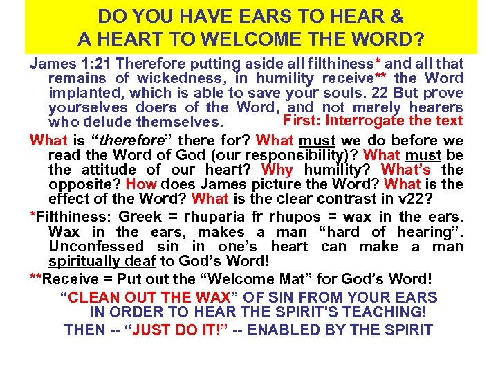 DO YOU HAVE EARS TO HEAR & A HEART TO WELCOME THE WORD? James