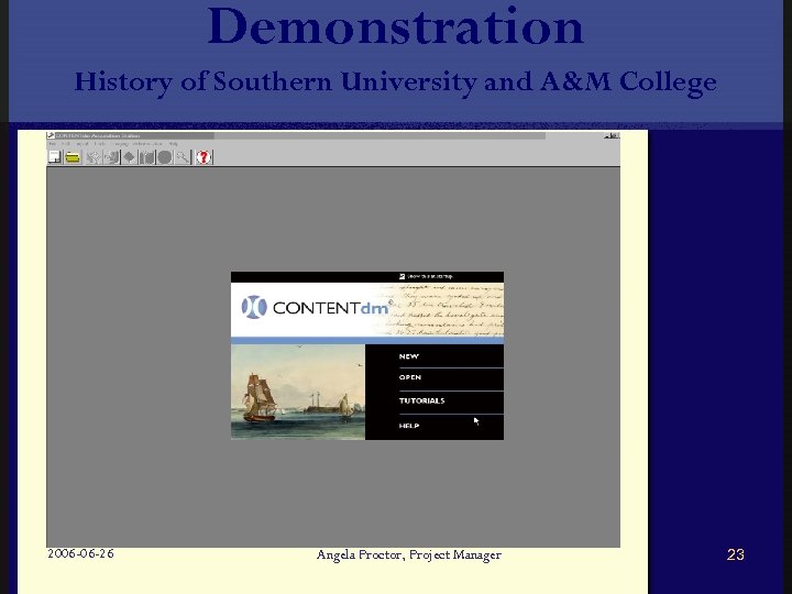 Demonstration History of Southern University and A&M College 2006 -06 -26 Angela Proctor, Project