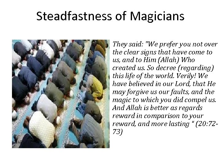Steadfastness of Magicians • They said: 