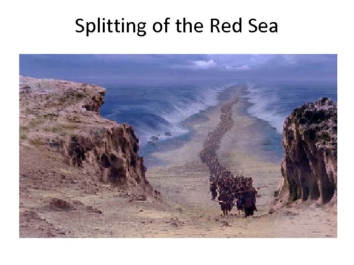 Splitting of the Red Sea 