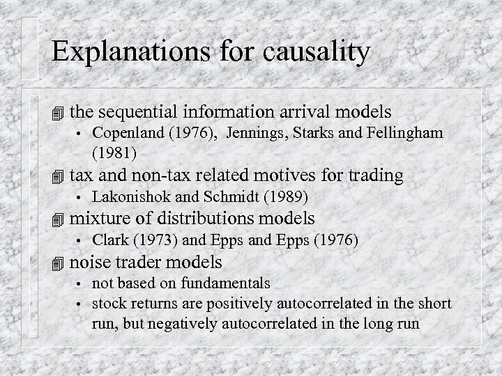 Explanations for causality 4 the sequential information arrival models • 4 tax and non-tax