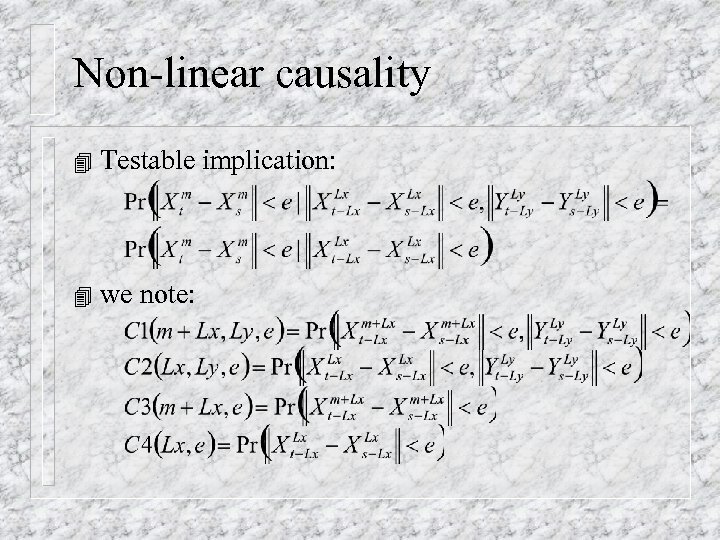 Non-linear causality 4 Testable implication: 4 we note: 