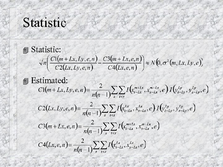 Statistic 4 Statistic: 4 Estimated: 