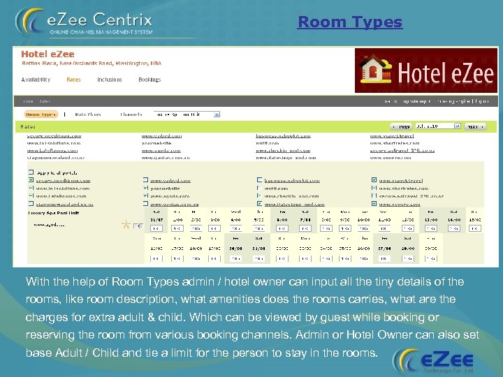 Room Types With the help of Room Types admin / hotel owner can input