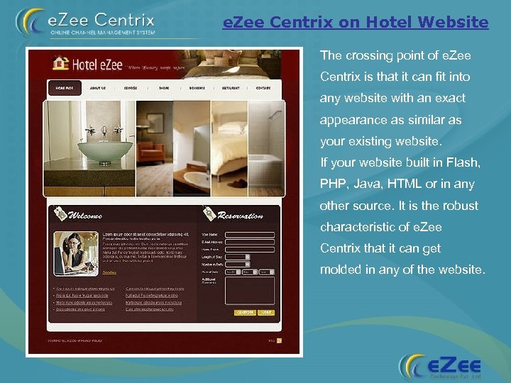 e. Zee Centrix on Hotel Website The crossing point of e. Zee Centrix is