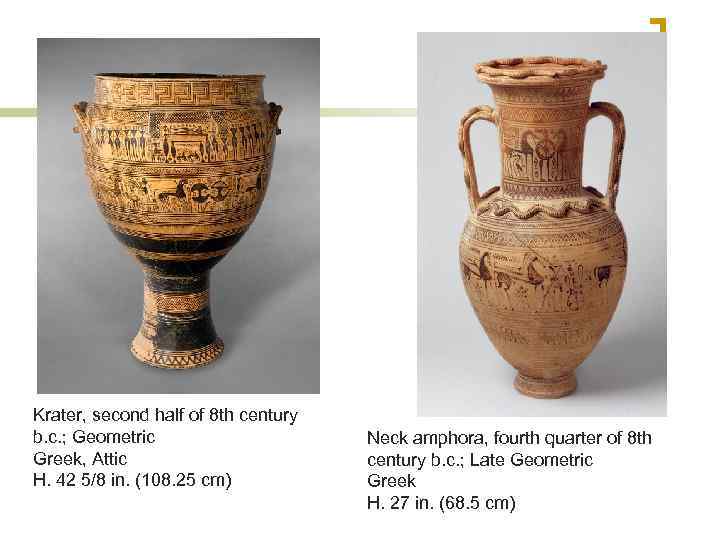 Krater, second half of 8 th century b. c. ; Geometric Greek, Attic H.