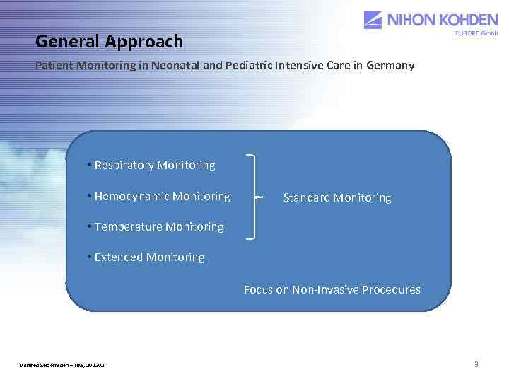 General Approach Patient Monitoring in Neonatal and Pediatric Intensive Care in Germany • Respiratory