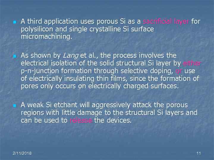 n n A third application uses porous Si as a sacrificial layer for polysilicon