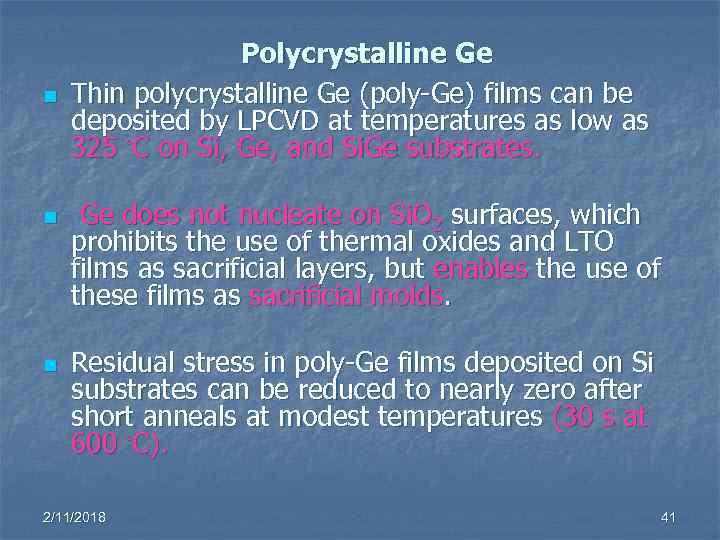 n n n Polycrystalline Ge Thin polycrystalline Ge (poly-Ge) films can be deposited by
