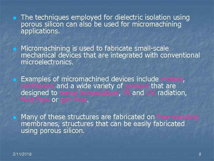 n n The techniques employed for dielectric isolation using porous silicon can also be