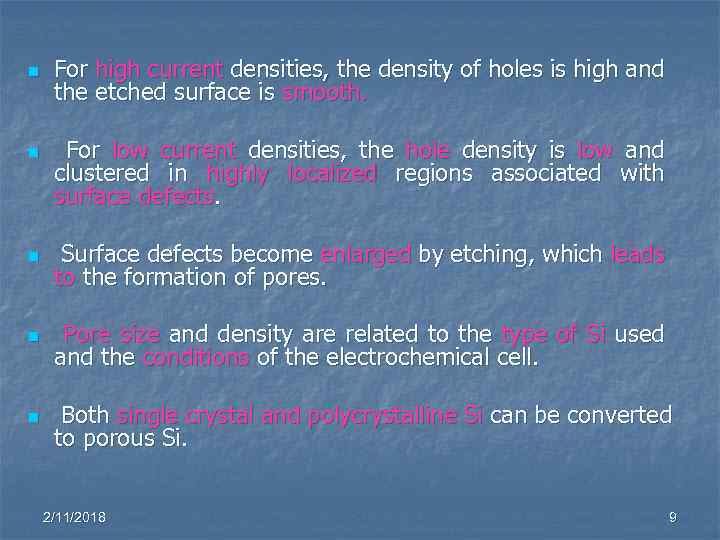 n n For high current densities, the density of holes is high and the