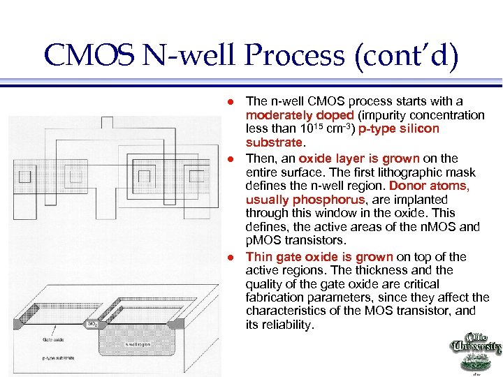 CMOS N-well Process (cont’d) l l l EE 415 VLSI Design The n-well CMOS