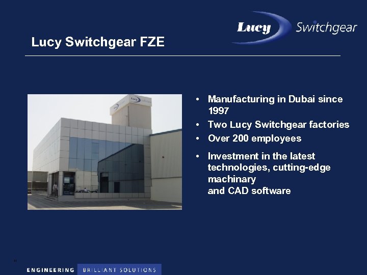 Lucy Switchgear FZE • Manufacturing in Dubai since 1997 • Two Lucy Switchgear factories