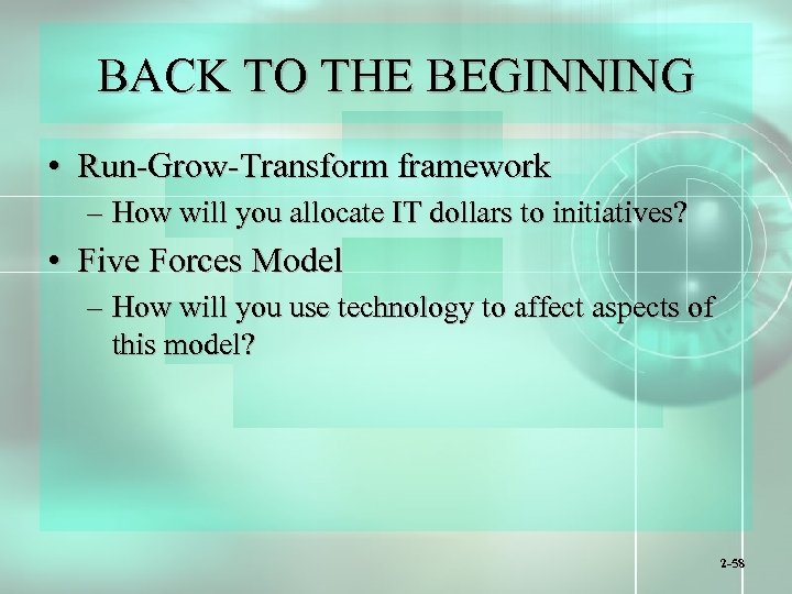 BACK TO THE BEGINNING • Run-Grow-Transform framework – How will you allocate IT dollars