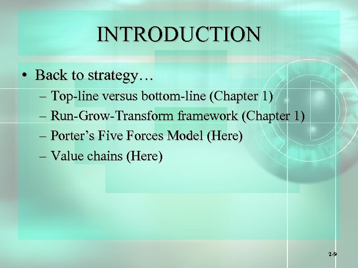 INTRODUCTION • Back to strategy… – Top-line versus bottom-line (Chapter 1) – Run-Grow-Transform framework