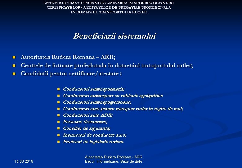 SISTEM INFORMATIC PRIVIND EXAMINAREA IN VEDEREA OBTINERII CERTIFICATELOR/ ATESTATELOR DE PREGATIRE PROFESIONALA IN DOMENIUL