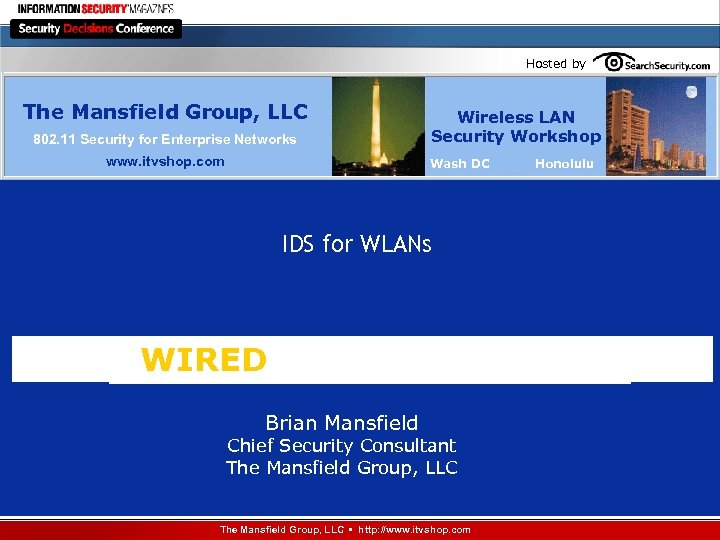 Hosted by The Mansfield Group, LLC 802. 11 Security for Enterprise Networks www. itvshop.