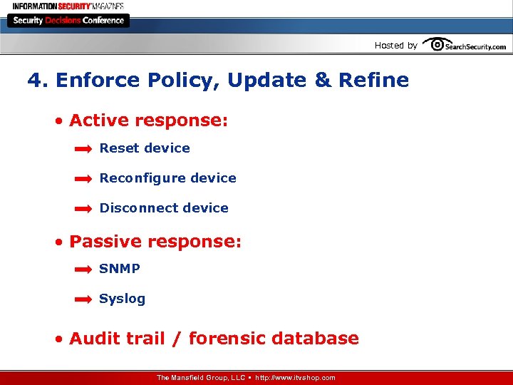 Hosted by 4. Enforce Policy, Update & Refine • Active response: Reset device Reconfigure