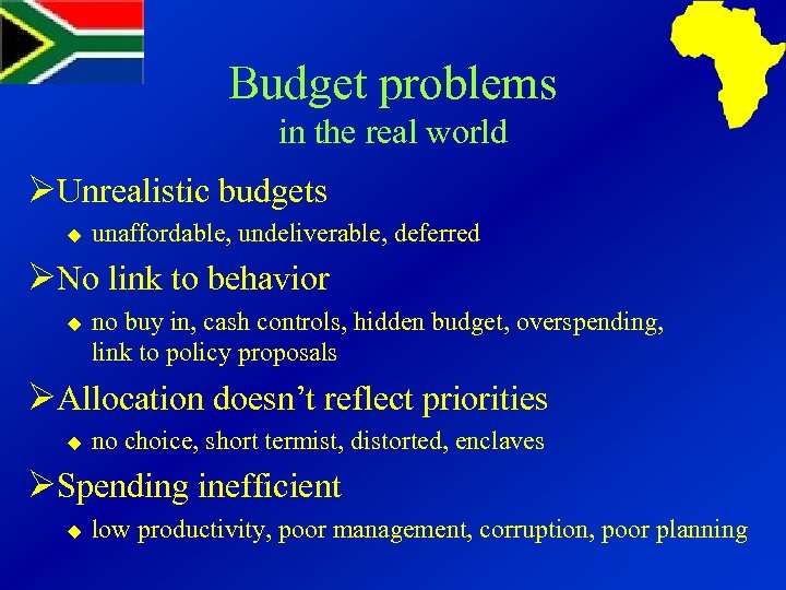 Budget problems in the real world ØUnrealistic budgets u unaffordable, undeliverable, deferred ØNo link