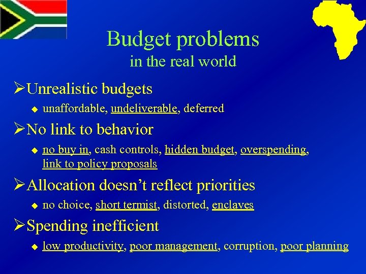 Budget problems in the real world ØUnrealistic budgets u unaffordable, undeliverable, deferred ØNo link