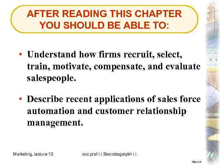 AFTER READING THIS CHAPTER YOU SHOULD BE ABLE TO: • Understand how firms recruit,