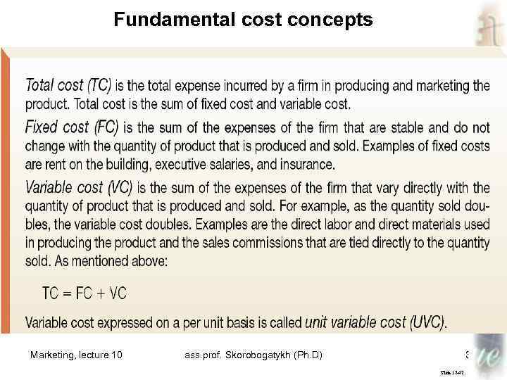 Fundamental cost concepts Marketing, lecture 10 ass. prof. Skorobogatykh (Ph. D) 31 Slide 12
