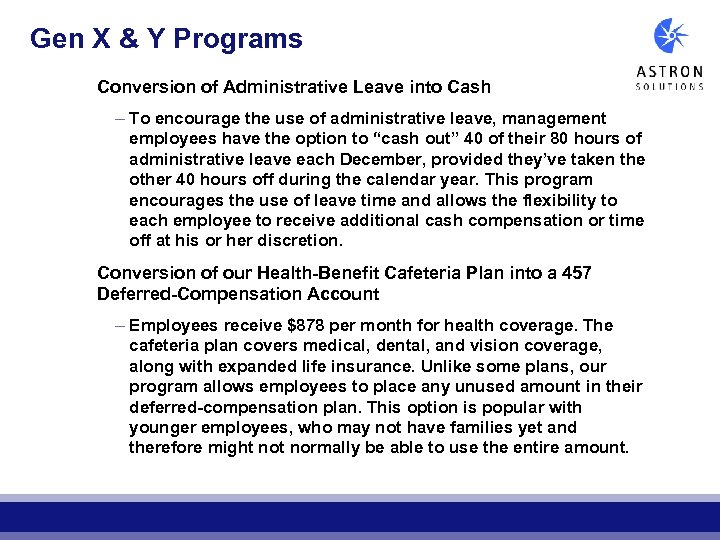 Gen X & Y Programs Conversion of Administrative Leave into Cash – To encourage