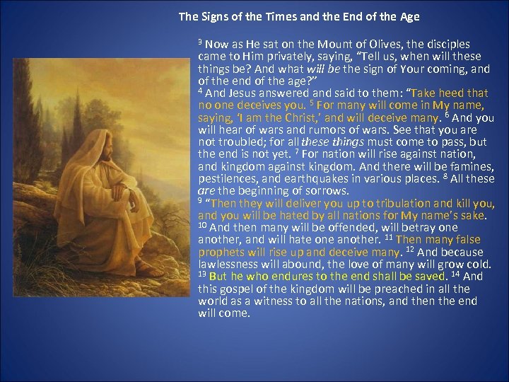 The Signs of the Times and the End of the Age 3 Now as