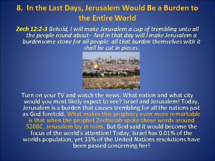 8. In the Last Days, Jerusalem Would Be a Burden to the Entire World