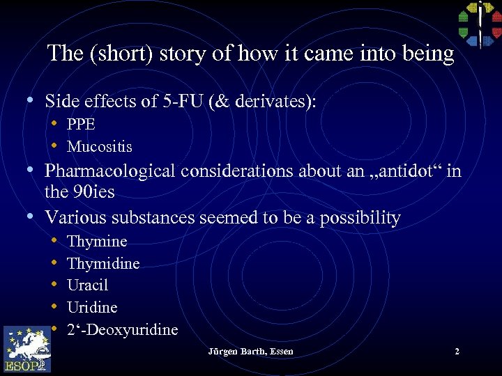 The (short) story of how it came into being • Side effects of 5