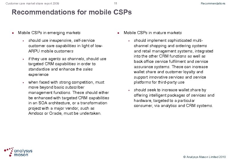 Customer care market share report 2009 11 Recommendations for mobile CSPs l Mobile CSPs