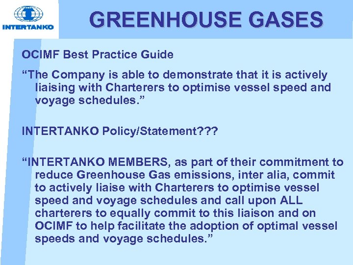 GREENHOUSE GASES OCIMF Best Practice Guide “The Company is able to demonstrate that it