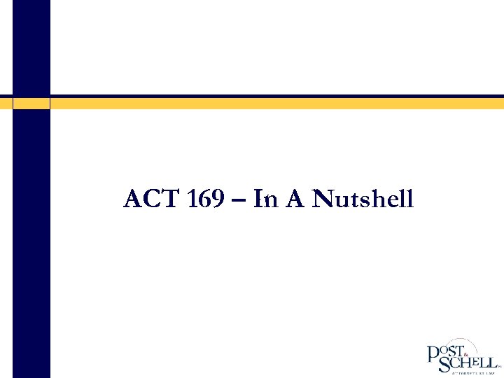 ACT 169 – In A Nutshell 
