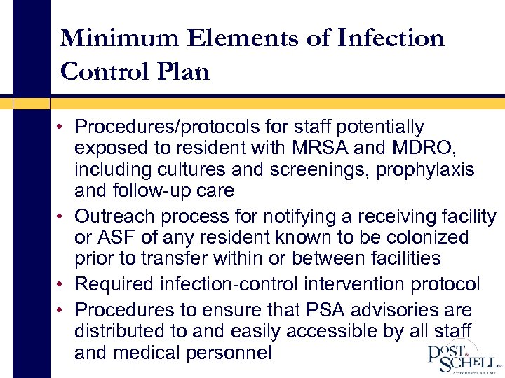 Minimum Elements of Infection Control Plan • Procedures/protocols for staff potentially exposed to resident