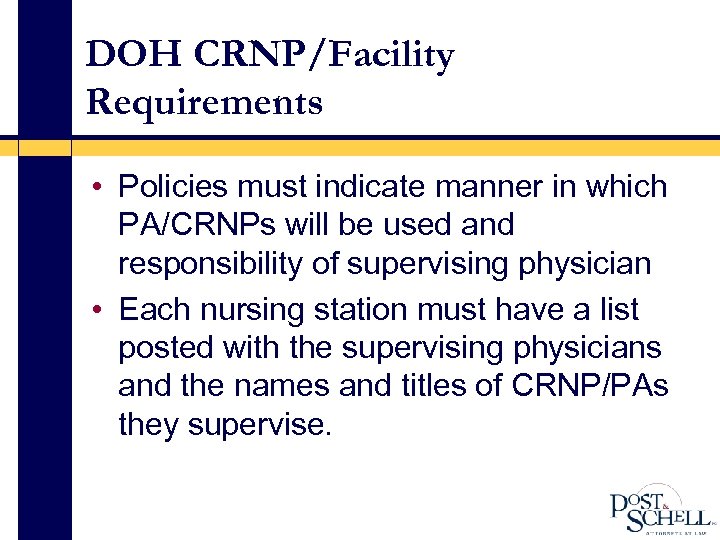 DOH CRNP/Facility Requirements • Policies must indicate manner in which PA/CRNPs will be used