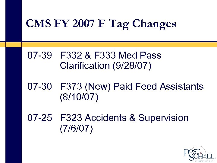 CMS FY 2007 F Tag Changes 07 -39 F 332 & F 333 Med