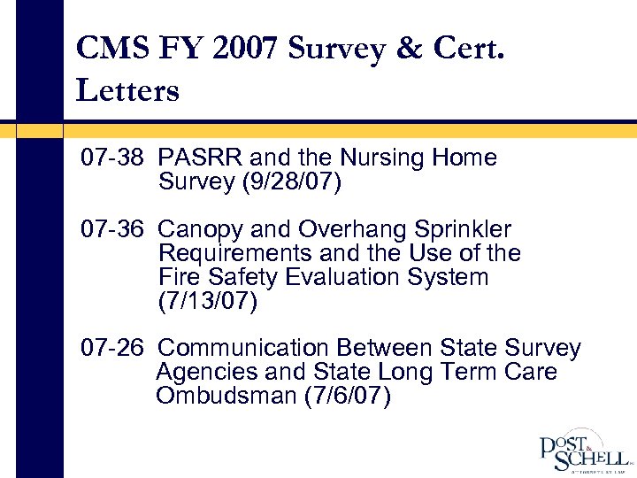 CMS FY 2007 Survey & Cert. Letters 07 -38 PASRR and the Nursing Home