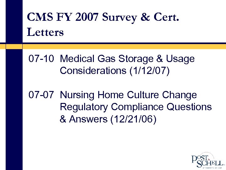CMS FY 2007 Survey & Cert. Letters 07 -10 Medical Gas Storage & Usage