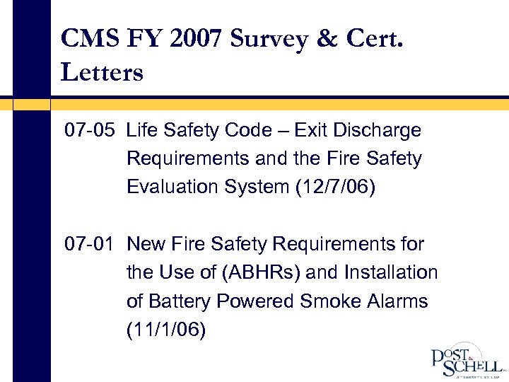 CMS FY 2007 Survey & Cert. Letters 07 -05 Life Safety Code – Exit