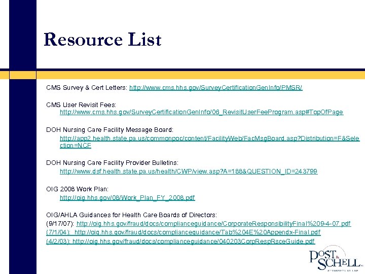 Resource List CMS Survey & Cert Letters: http: //www. cms. hhs. gov/Survey. Certification. Gen.