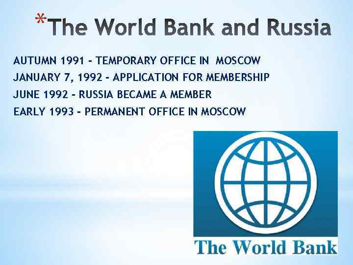 * AUTUMN 1991 - TEMPORARY OFFICE IN MOSCOW JANUARY 7, 1992 - APPLICATION FOR