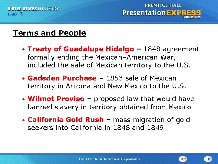 325 Section Chapter Section 1 Terms and People • Treaty of Guadalupe Hidalgo –