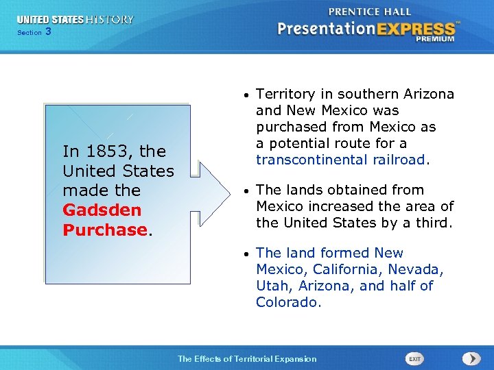325 Section Chapter Section 1 • • The lands obtained from Mexico increased the