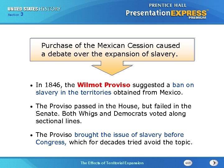 325 Section Chapter Section 1 Purchase of the Mexican Cession caused a debate over