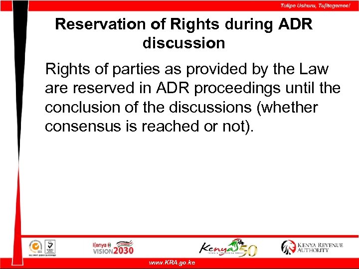 Reservation of Rights during ADR discussion Rights of parties as provided by the Law