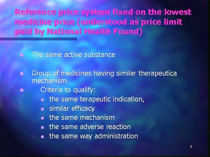 Reference price system fixed on the lowest medicine price (understood as price limit paid