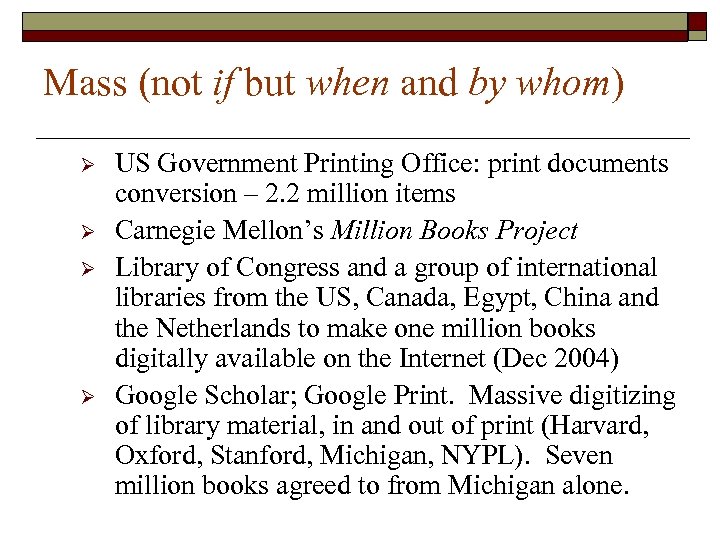 Mass (not if but when and by whom) Ø Ø US Government Printing Office: