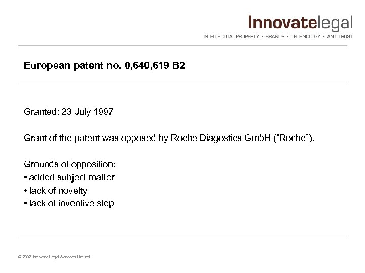 European patent no. 0, 640, 619 B 2 Granted: 23 July 1997 Grant of