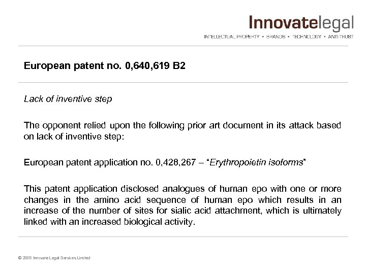 European patent no. 0, 640, 619 B 2 Lack of inventive step The opponent