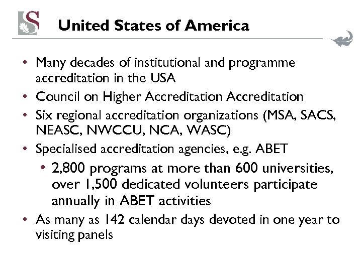 United States of America • Many decades of institutional and programme accreditation in the